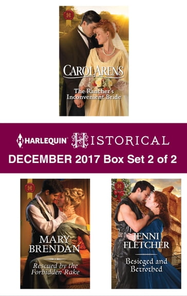 Harlequin Historical December 2017 - Box Set 2 of 2 - Carol Arens - Jenni Fletcher - Mary Brendan