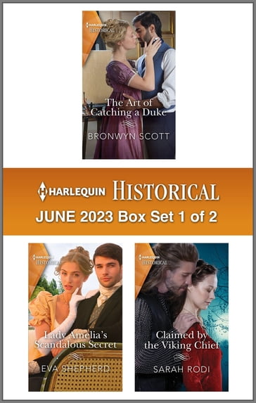 Harlequin Historical June 2023 - Box Set 1 of 2 - Bronwyn Scott - Eva Shepherd - Sarah Rodi