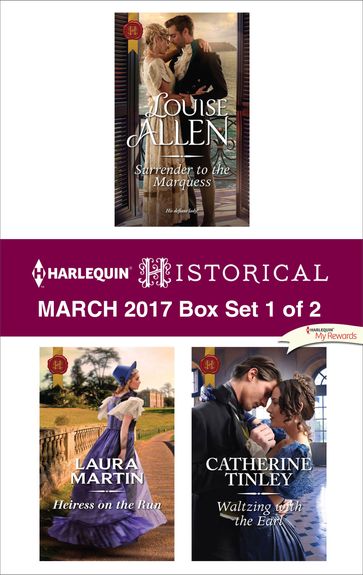 Harlequin Historical March 2017 - Box Set 1 of 2 - Catherine Tinley - Laura Martin - Louise Allen