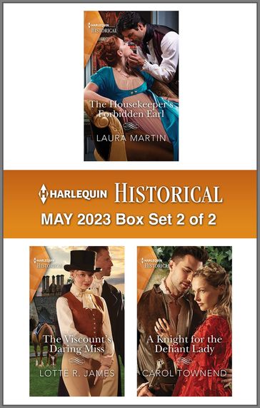 Harlequin Historical May 2023 - Box Set 2 of 2 - Laura Martin - Lotte R. James - Carol Townend