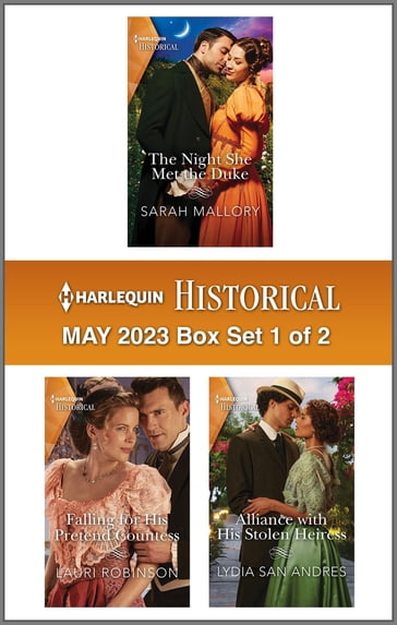 Harlequin Historical May 2023 - Box Set 1 of 2 - Sarah Mallory - Lauri Robinson - Lydia San Andres