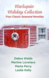 Harlequin Holiday Collection: Four Classic Seasonal Novellas