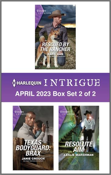 Harlequin Intrigue April 2023 - Box Set 2 of 2 - Barb Han - Janie Crouch - Leslie Marshman