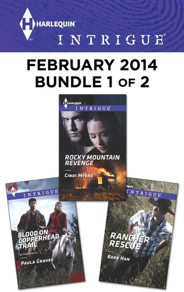 Harlequin Intrigue February 2014 - Bundle 1 of 2 - Paula Graves - Cindi Myers - Barb Han