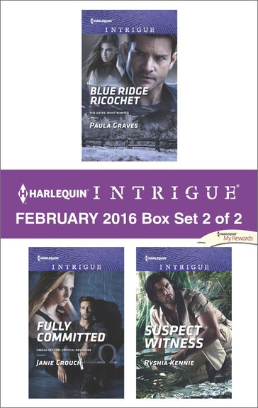 Harlequin Intrigue February 2016 - Box Set 2 of 2 - Janie Crouch - Paula Graves - Ryshia Kennie