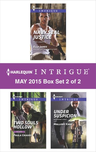 Harlequin Intrigue May 2015 - Box Set 2 of 2 - Elle James - Mallory Kane - Paula Graves