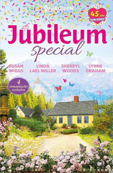 Harlequin Jubileumspecial - Linda Lael Miller - Lynne Graham - Sherryl Woods - Susan Wiggs