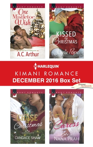 Harlequin Kimani Romance December 2016 Box Set - A.C. Arthur - Candace Shaw - Jamie Pope - Nana Prah