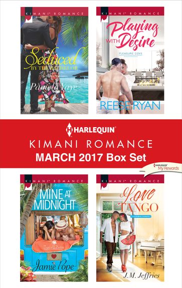 Harlequin Kimani Romance March 2017 Box Set - J.M. Jeffries - Jamie Pope - Pamela Yaye - Reese Ryan