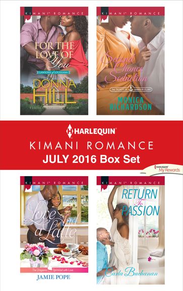 Harlequin Kimani Romance July 2016 Box Set - Carla Buchanan - Donna Hill - Jamie Pope - Monica Richardson