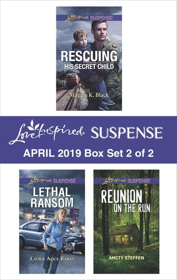 Harlequin Love Inspired Suspense April 2019 - Box Set 2 of 2 - Amity Steffen - Laurie Alice Eakes - Maggie K. Black