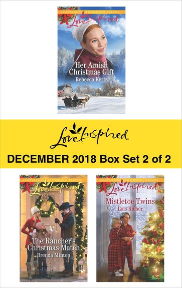 Harlequin Love Inspired December 2018 - Box Set 2 of 2 - Brenda Minton - Lois Richer - Rebecca Kertz