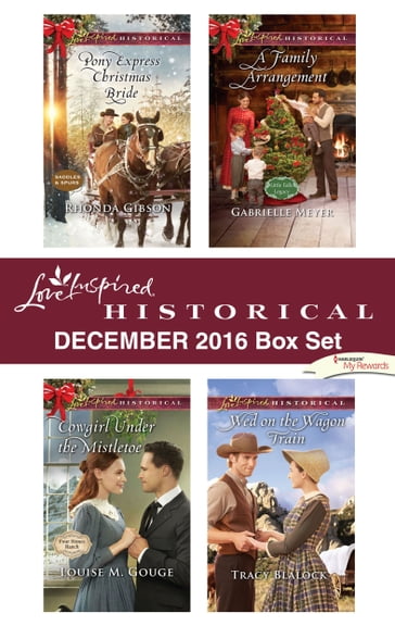 Harlequin Love Inspired Historical December 2016 Box Set - Gabrielle Meyer - Louise M. Gouge - Rhonda Gibson - Tracy Blalock