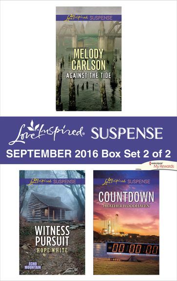 Harlequin Love Inspired Suspense September 2016 - Box Set 2 of 2 - Heather Woodhaven - Hope White - Melody Carlson