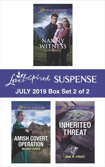 Harlequin Love Inspired Suspense July 2019 - Box Set 2 of 2 - Hope White - Jane M. Choate - Meghan Carver