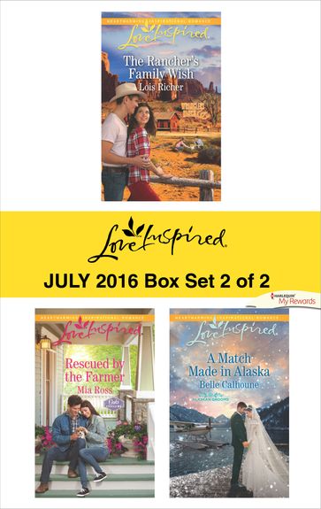 Harlequin Love Inspired July 2016 - Box Set 2 of 2 - Belle Calhoune - Lois Richer - Mia Ross