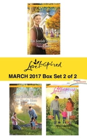 Harlequin Love Inspired March 2017 - Box Set 2 of 2