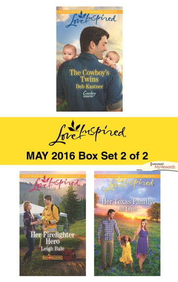 Harlequin Love Inspired May 2016 - Box Set 2 of 2 - Deb Kastner - Jill Lynn - Leigh Bale