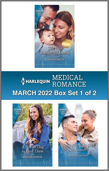 Harlequin Medical Romance March 2022 - Box Set 1 of 2 - Alison Roberts - Marion Lennox - Annie Claydon