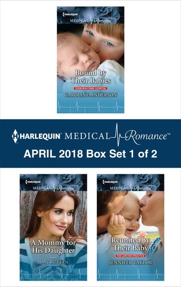 Harlequin Medical Romance April 2018 - Box Set 1 of 2 - Amy Ruttan - Caroline Anderson - Jennifer Taylor