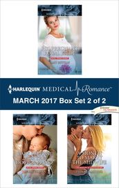 Harlequin Medical Romance March 2017 - Box Set 2 of 2