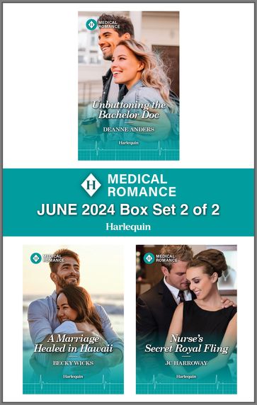 Harlequin Medical Romance June 2024 - Box Set 2 of 2 - Deanne Anders - Becky Wicks - JC Harroway