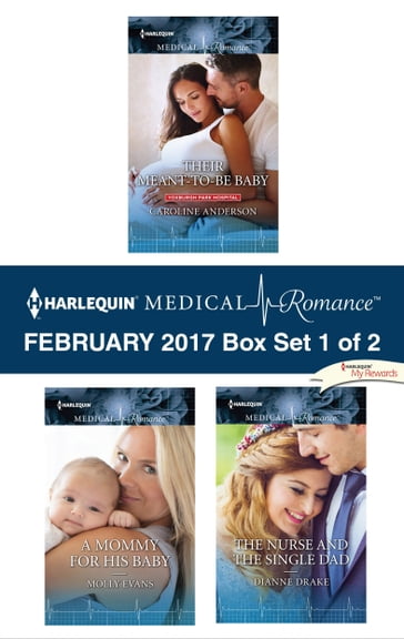 Harlequin Medical Romance February 2017 - Box Set 1 of 2 - Caroline Anderson - Dianne Drake - Molly Evans