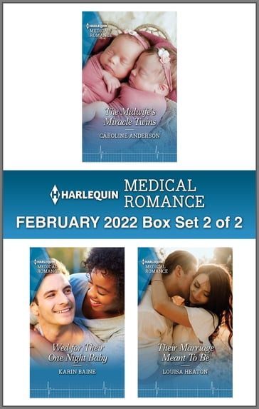 Harlequin Medical Romance Febraury 2022 - Box Set 2 of 2 - Caroline Anderson - Karin Baine - Louisa Heaton