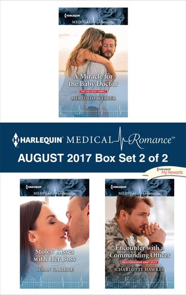 Harlequin Medical Romance August 2017 - Box Set 2 of 2 - Meredith Webber - Susan Carlisle - Charlotte Hawkes
