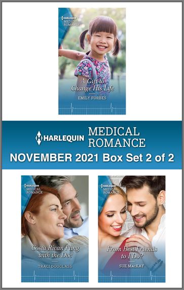 Harlequin Medical Romance November 2021 - Box Set 2 of 2 - Emily Forbes - Sue MacKay - Traci Douglass