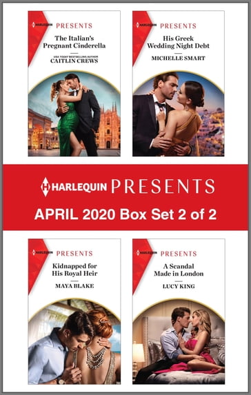 Harlequin Presents - April 2020 - Box Set 2 of 2 - Caitlin Crews - Lucy King - Maya Blake - Michelle Smart