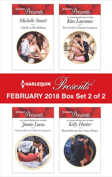 Harlequin Presents February 2018 - Box Set 2 of 2 - Michelle Smart - Jennie Lucas - Lawrence Kim - Kelly Hunter