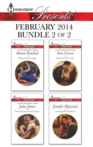 Harlequin Presents February 2014 - Bundle 2 of 2 - Jennifer Hayward - Julia James - Sara Craven - Sharon Kendrick