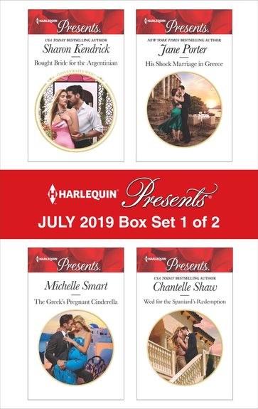 Harlequin Presents - July 2019 - Box Set 1 of 2 - Sharon Kendrick - Michelle Smart - Jane Porter - Chantelle Shaw