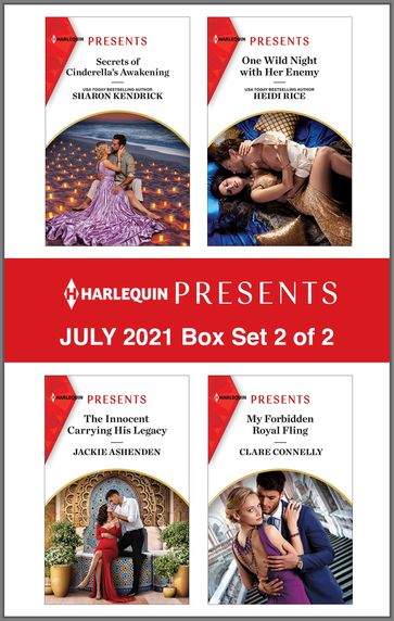 Harlequin Presents - July 2021 - Box Set 2 of 2 - Sharon Kendrick - Jackie Ashenden - Heidi Rice - Clare Connelly