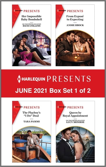 Harlequin Presents - June 2021 - Box Set 1 of 2 - Andie Brock - Dani Collins - Lucy Monroe - Tara Pammi