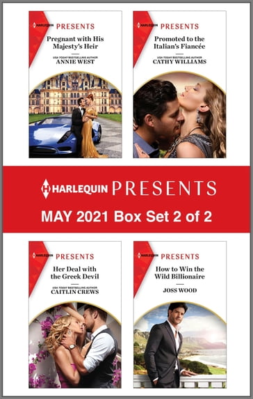 Harlequin Presents - May 2021 - Box Set 2 of 2 - Annie West - Caitlin Crews - Cathy Williams - Joss Wood