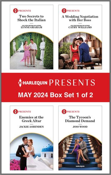 Harlequin Presents May 2024 - Box Set 1 of 2 - Lynne Graham - Cathy Williams - Jackie Ashenden - Joss Wood