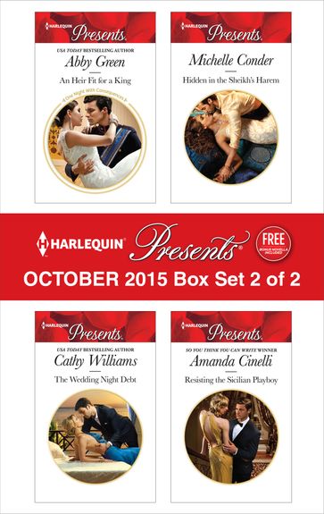 Harlequin Presents October 2015 - Box Set 2 of 2 - Abby Green - Amanda Cinelli - Cathy Williams - Michelle Conder