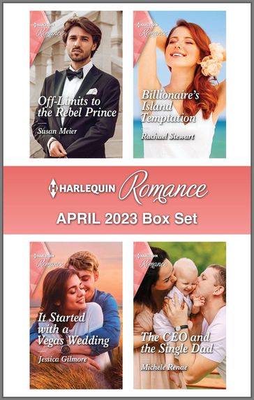 Harlequin Romance April 2023 Box Set - Susan Meier - Rachael Stewart - Jessica Gilmore - Michele Renae