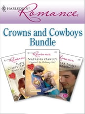Harlequin Romance Bundle: Crowns and Cowboys