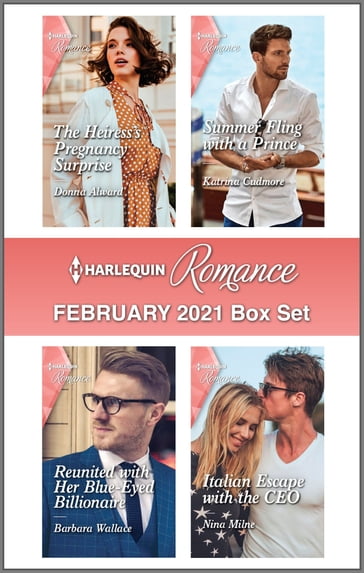 Harlequin Romance February 2021 Box Set - Donna Alward - Katrina Cudmore - Barbara Wallace - Nina Milne