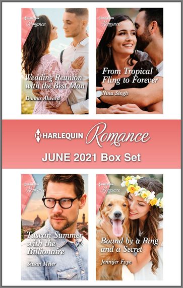Harlequin Romance June 2021 Box Set - Donna Alward - Nina Singh - Susan Meier - Jennifer Faye
