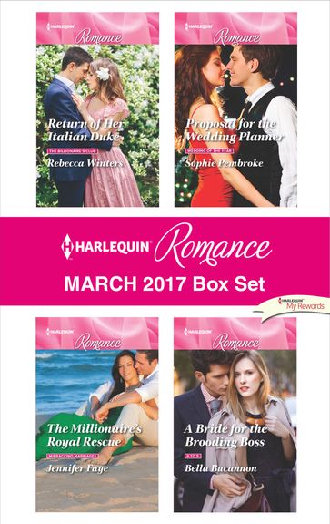 Harlequin Romance March 2017 Box Set - Bella Bucannon - Jennifer Faye - Rebecca Winters - Sophie Pembroke