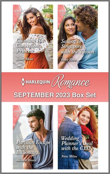 Harlequin Romance September 2023 Box Set - Susan Meier - Michele Renae - Nina Milne - Ruby Basu