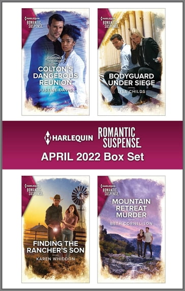Harlequin Romantic Suspense April 2022 - Box Set - Beth Cornelison - Justine Davis - Karen Whiddon - Lisa Childs