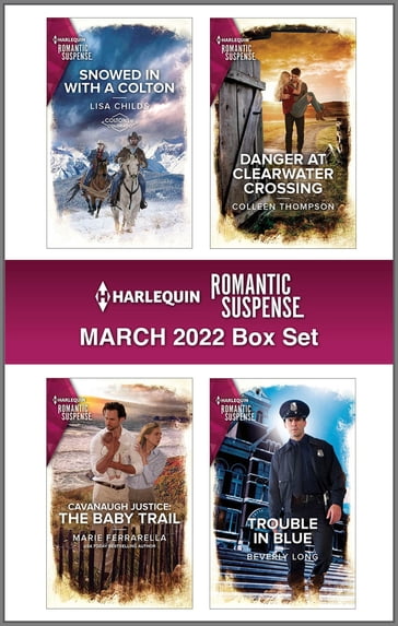 Harlequin Romantic Suspense March 2022 - Box Set - Beverly Long - Colleen Thompson - Lisa Childs - Marie Ferrarella