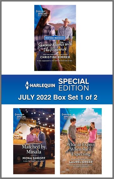 Harlequin Special Edition July 2022 - Box Set 1 of 2 - Christine Rimmer - Mona Shroff - Laurel Greer