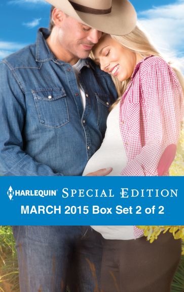 Harlequin Special Edition March 2015 - Box Set 2 of 2 - Rachel Lee - Sheri Whitefeather - Lynne Marshall