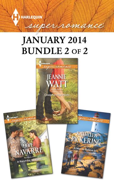 Harlequin Superromance January 2014 - Bundle 2 of 2 - Hope Navarre - Jeannie Watt - Kathleen Pickering